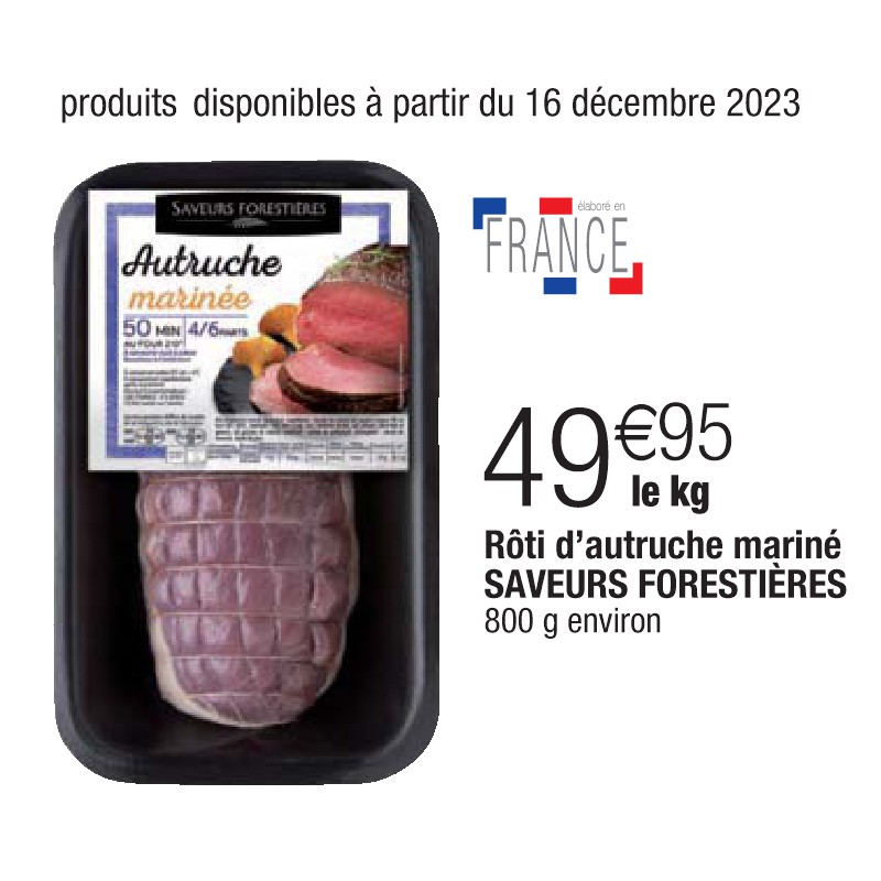 Rôti d’autruche mariné SAVEURS FORESTIÈRES