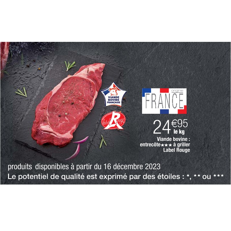 Viande bovine : entrecôte à griller Label Rouge