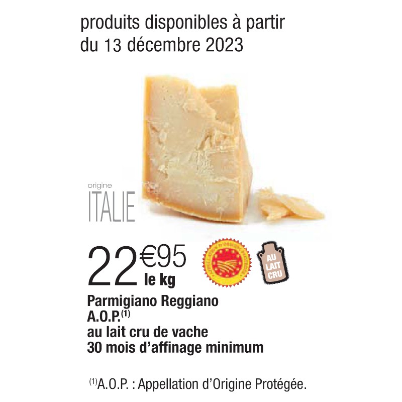 Parmigiano Reggiano A.O.P. au lait cru de vache 30 mois d’affinage minimum