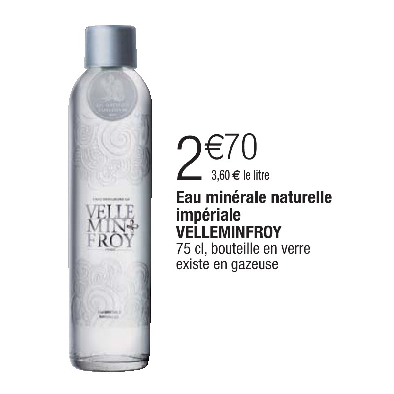 Eau minérale naturelle impériale VELLEMINFROY