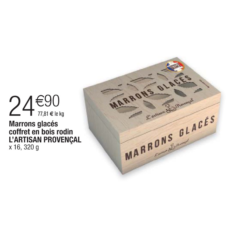 Marrons glacés coffret en bois rodin L’ARTISAN PROVENÇAL