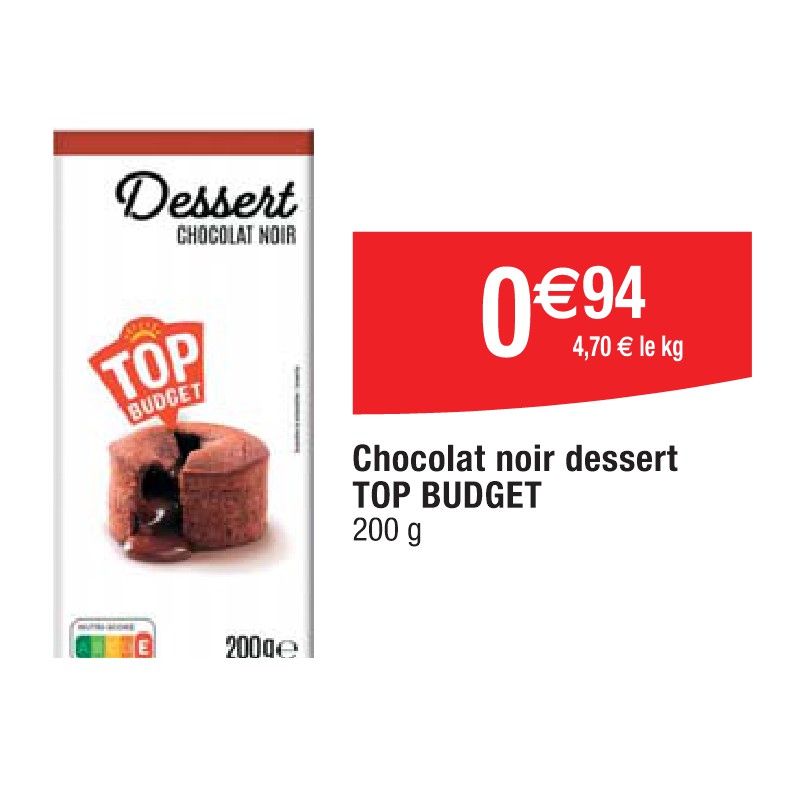 Chocolat noir dessert TOP BUDGET