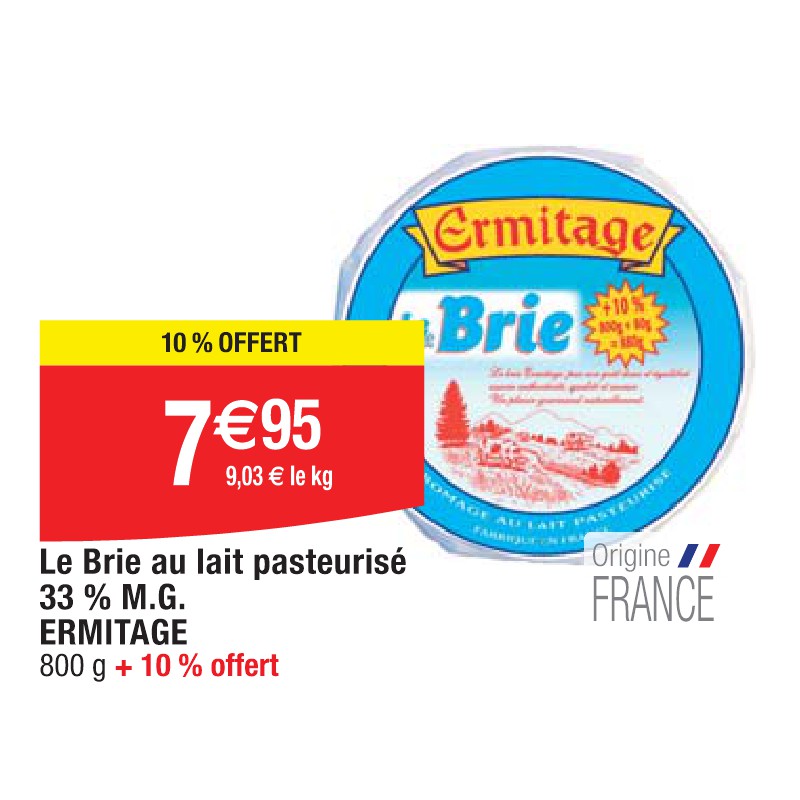 Le Brie au lait pasteurisé 33 % M.G. ERMITAGE