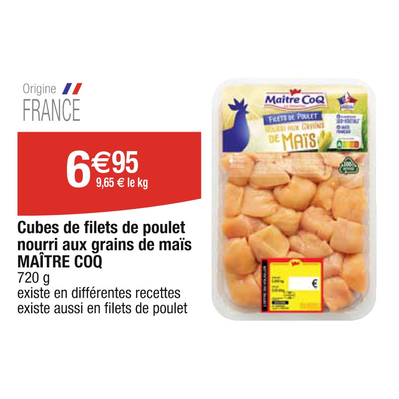 Cubes de filets de poulet nourri aux grains de maïs MAÎTRE COQ