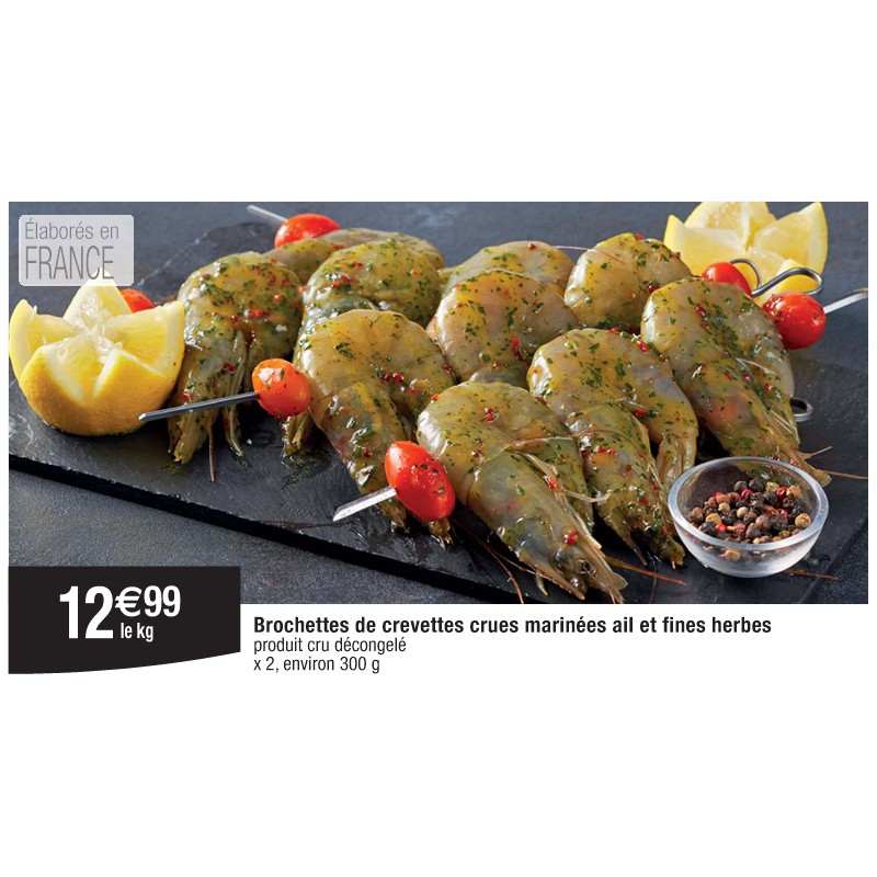 Brochettes de crevettes crues marinées ail et fines herbes