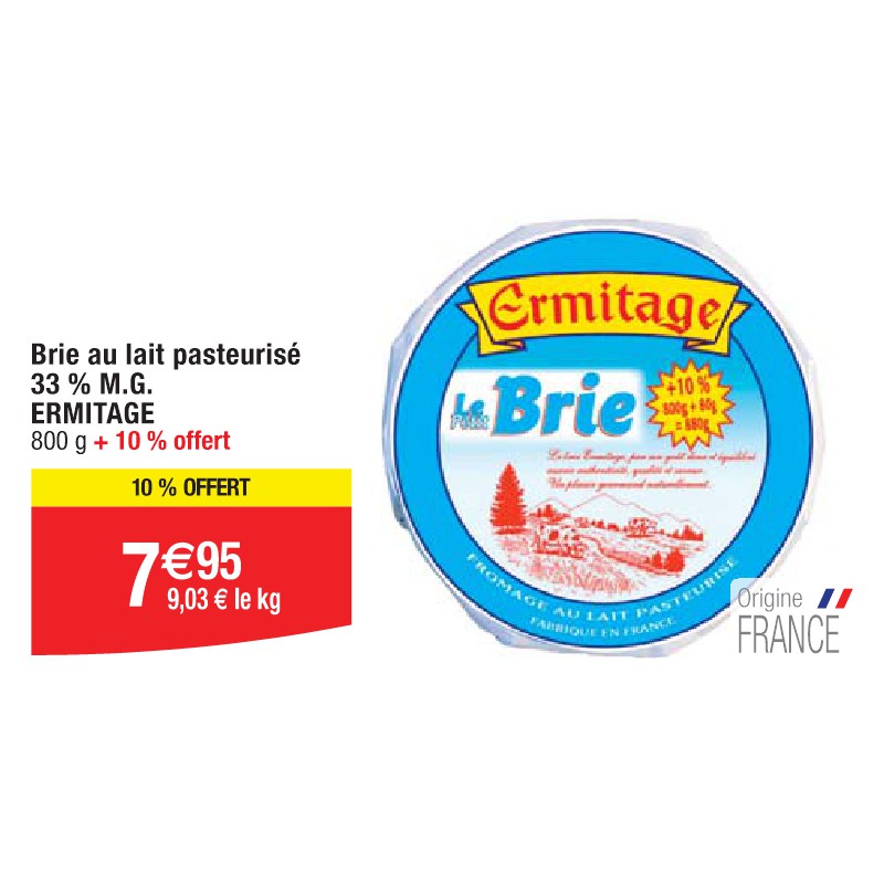 Brie au lait pasteurisé 33 % M.G. ERMITAGE