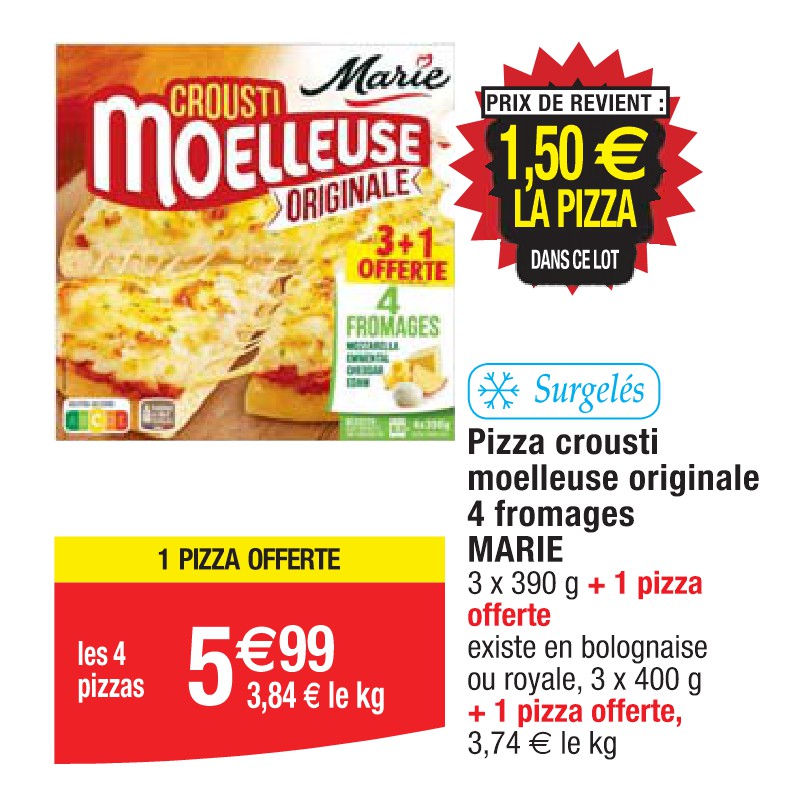 Pizza crousti moelleuse originale 4 fromages MARIE