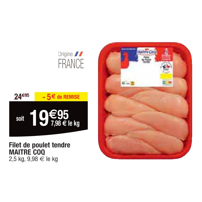 Filet de poulet tendre MAITRE COQ