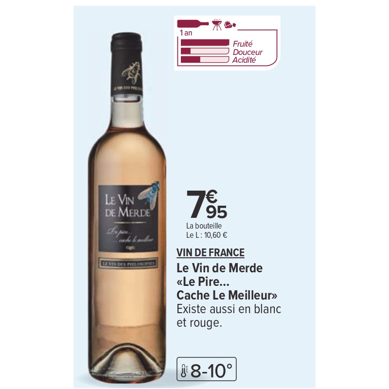 VIN DE FRANCE Le Vin de Merde «Le Pire… Cache Le Meilleur»