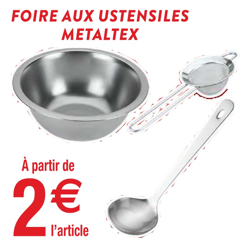 FOIRE AUX USTENSILES METALTEX
