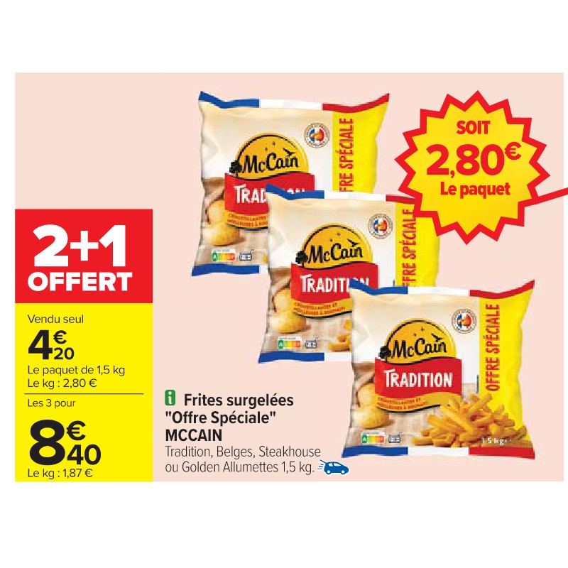 Frites surgelées ''Offre Spéciale'' MCCAIN Cora Gros volumes = petits prix