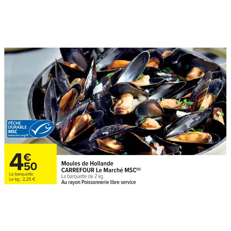 Moules de Hollande CARREFOUR Le Marché MSC