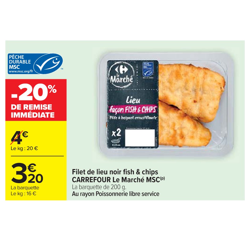 Filet de lieu noir fish & chips CARREFOUR Le Marché MSC