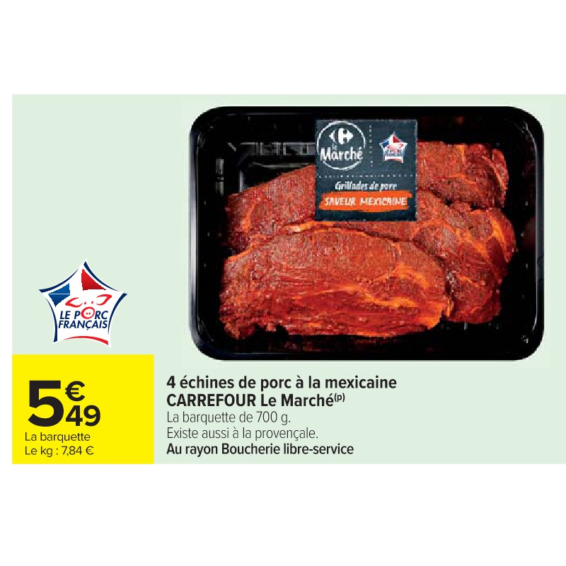 4 échines de porc à la mexicaine CARREFOUR Le Marché