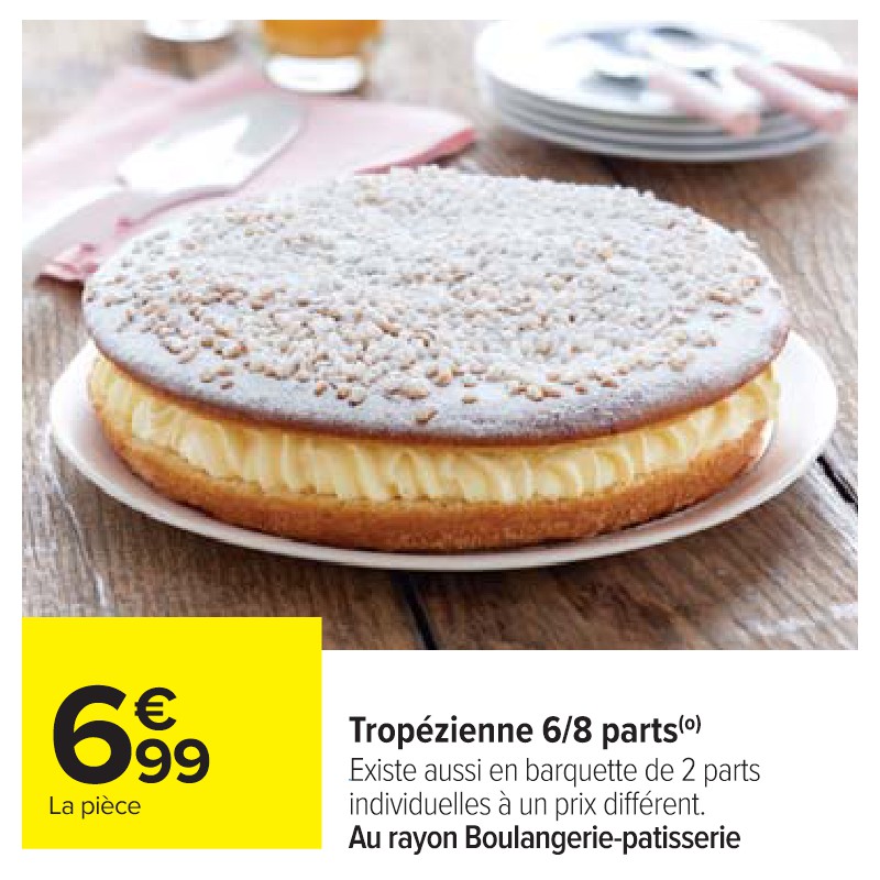 Tropézienne 6/8 parts CARREFOUR