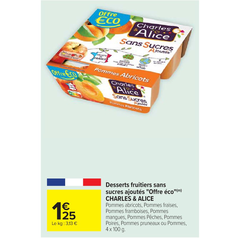 Desserts fruitiers sans sucres ajoutés ''Offre éco'' CHARLES & ALICE Cora Petit-déjeuner