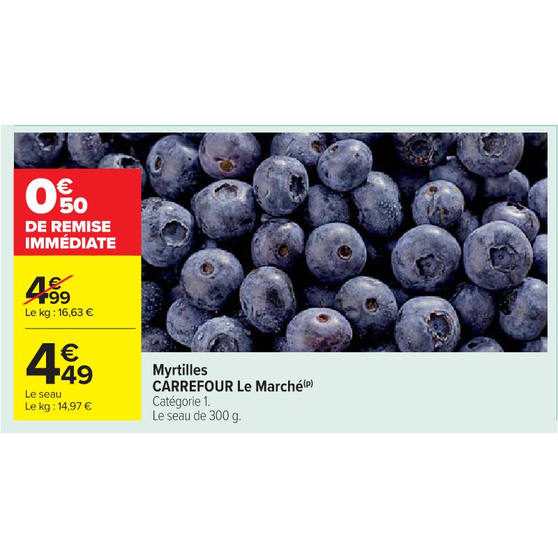 Myrtilles CARREFOUR Le Marché Cora Petit-déjeuner
