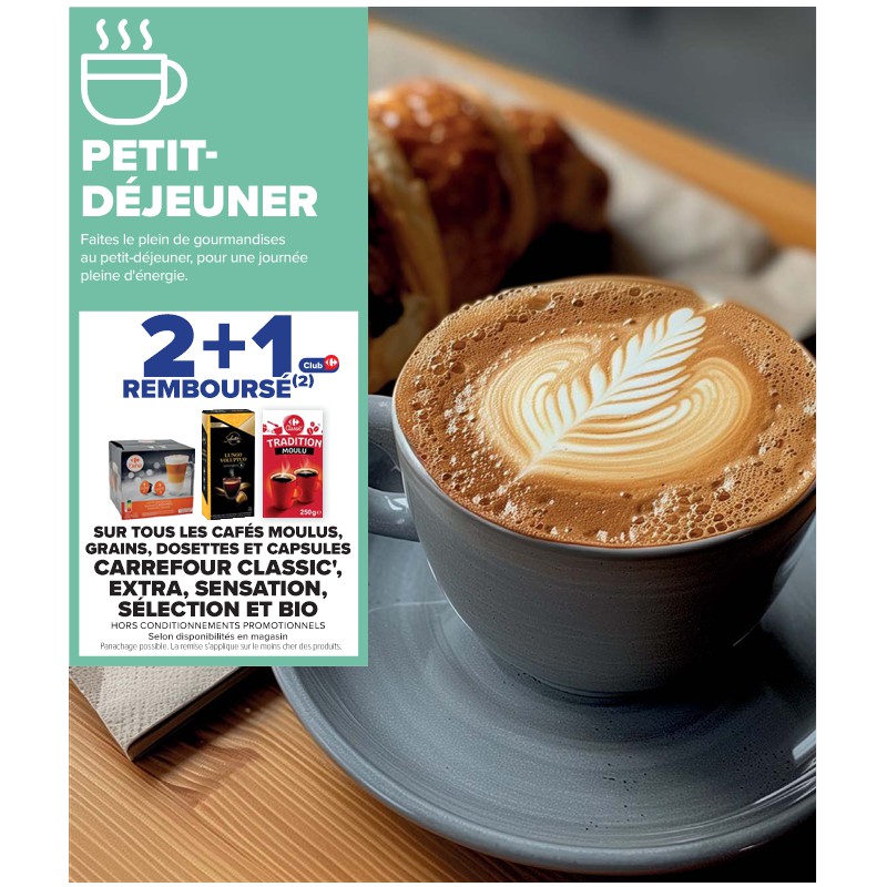 CARREFOUR CLASSIC', EXTRA, SENSATION, SÉLECTION ET BIO Cora Petit-déjeuner