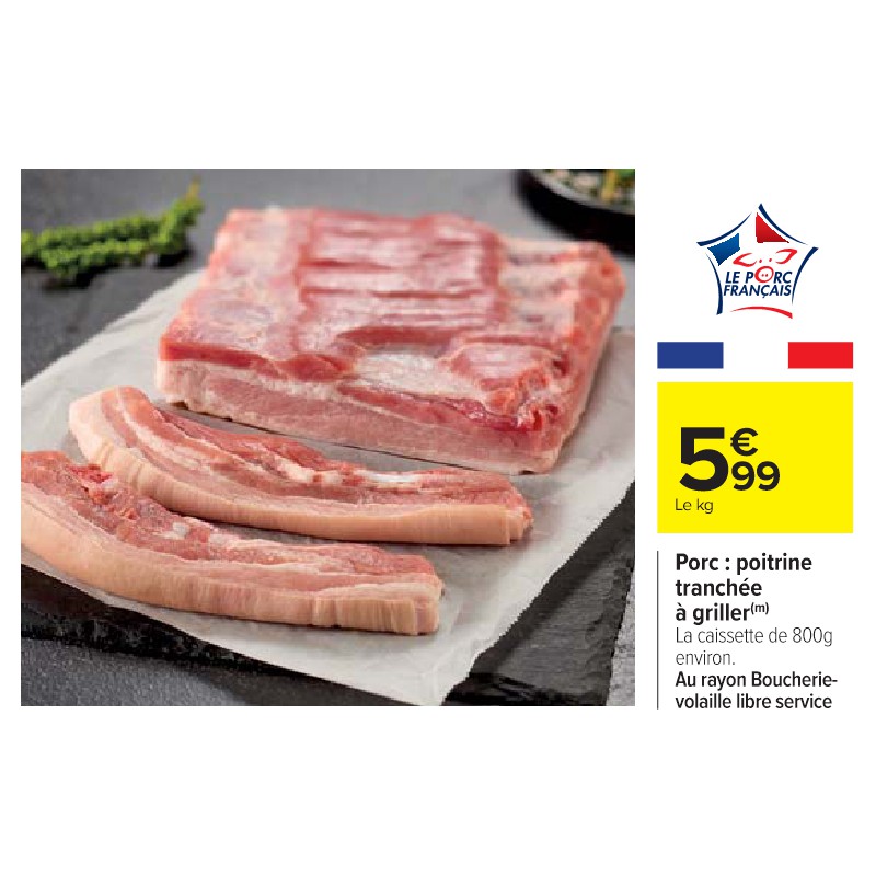 Porc : poitrine tranchée à griller FILIERE QUALITE CARREFOUR
