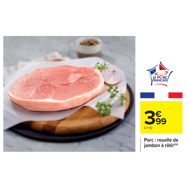 Porc : rouelle de jambon à rôtir CARREFOUR