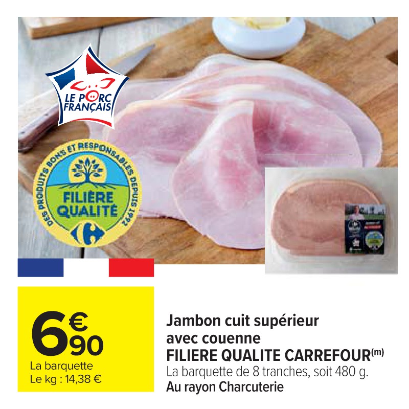 Jambon cuit supérieur avec couenne FILIERE QUALITE CARREFOUR
