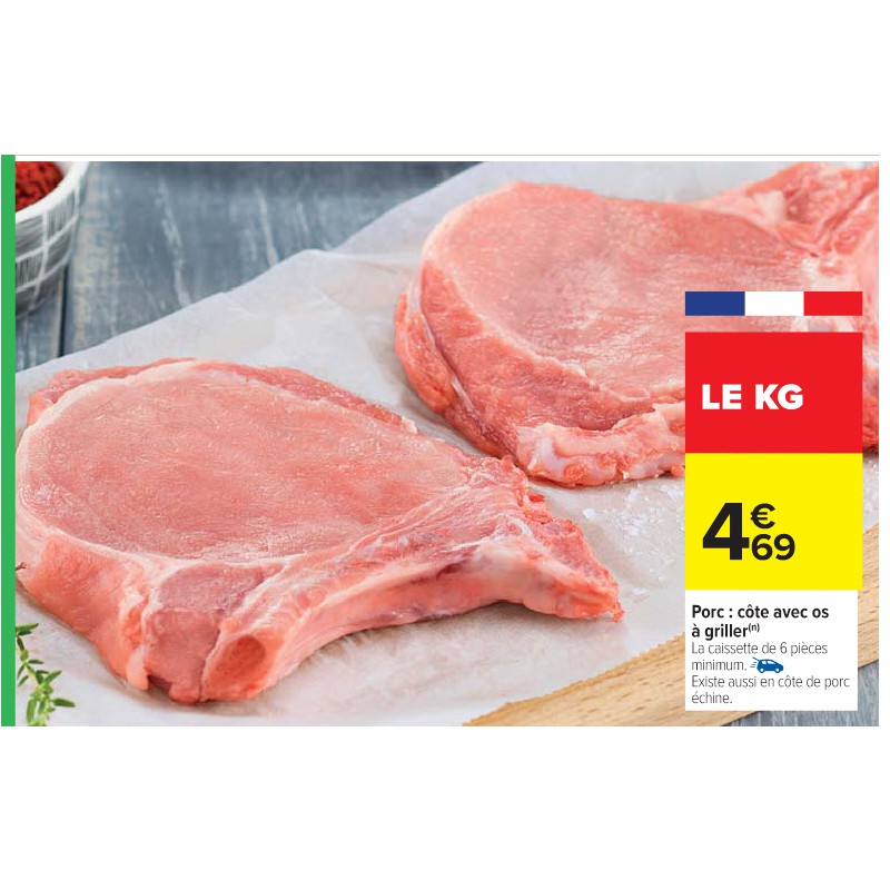 Porc : côte avec os à griller CARREFOUR Cora Apéro